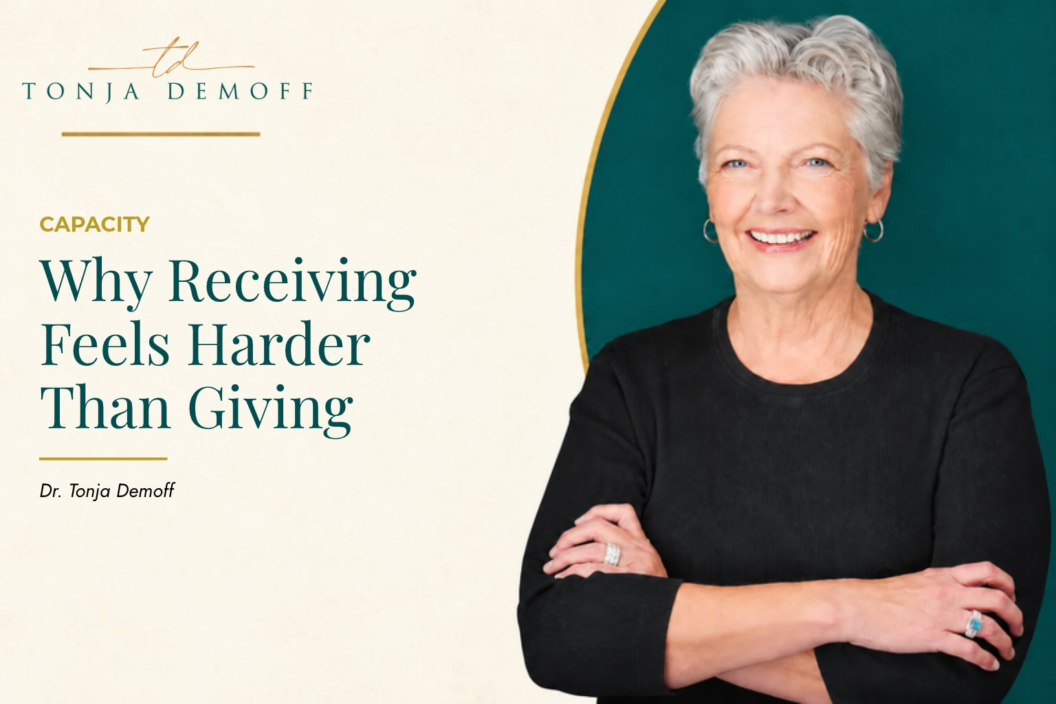 Dr. Tonja Demoff, Why Receiving Feels Harder Than Giving